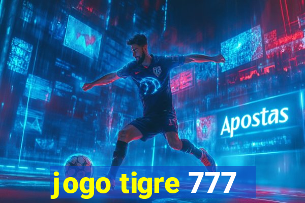 jogo tigre 777 - Cemstoretec